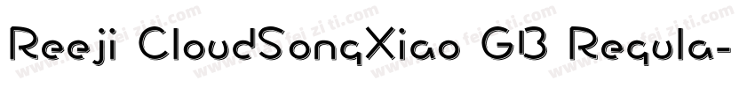 Reeji CloudSongXiao GB Regula字体转换